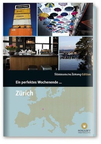 Ein perfektes Wochenende in... Zürich