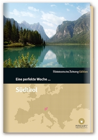 Eine perfekte Woche in... Südtirol