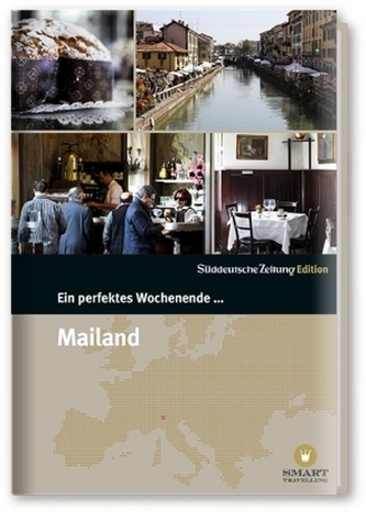 Ein perfektes Wochenende in... Mailand