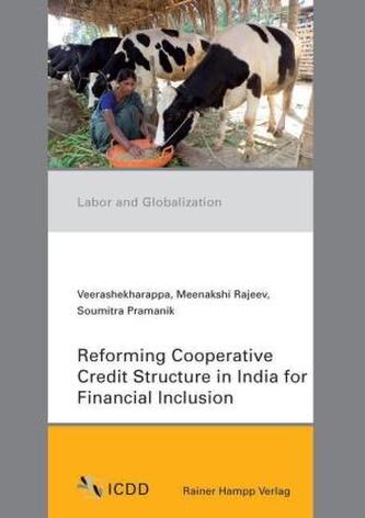 Reforming Cooperative Credit Structure in India for Financial Inclusion