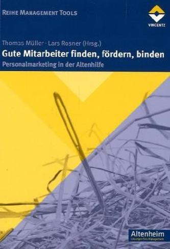 Gute Mitarbeiter finden, fördern, binden