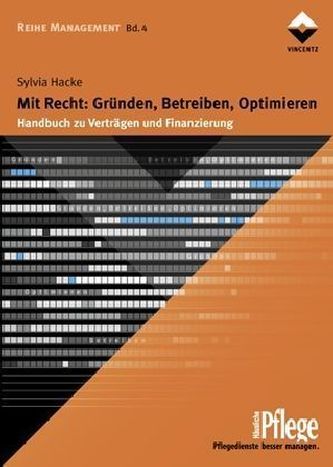 Mit Recht: Gründen, Betreiben, Optimieren