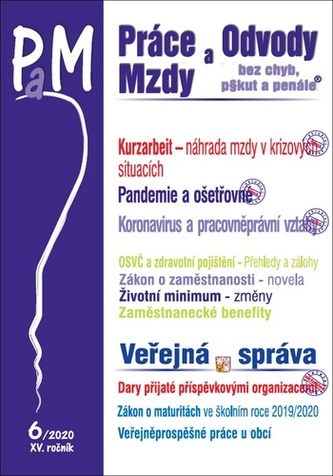 Práce a mzdy 6/2020 Kurzarbeit - náhrada mzdy v krizových situacích, Pandemie a ošetřovné