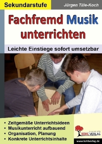 Fachfremd Musik unterrichten. Sekundarstufe, m. Audio-CD u. CD-ROM
