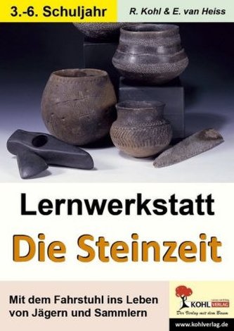 Lernwerkstatt - Mit dem Fahrstuhl in die Steinzeit