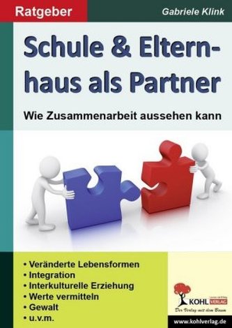 Schule & Elternhaus als Partner Schule & Elternhaus als Partner