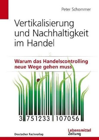 Vertikalisierung und Nachhaltigkeit im Handel
