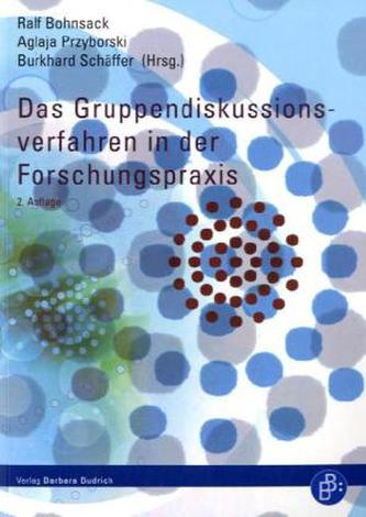Das Gruppendiskussionsverfahren in der Forschungspraxis