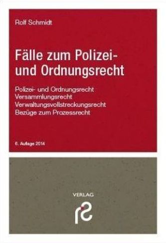 Fälle zum Polizei- und Ordnungsrecht