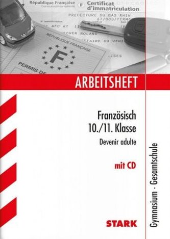 Arbeitsheft Französisch 10./11. Klasse, Gymnasium / Gesamtschule, m. Audio-CD