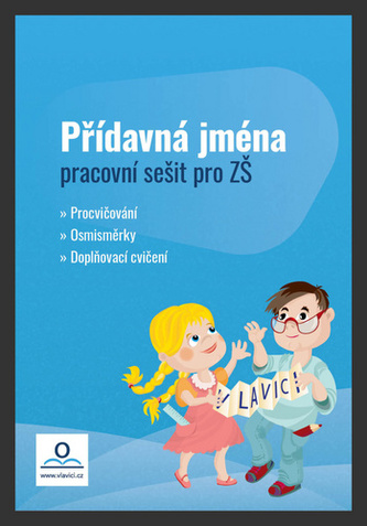 Přídavná jména - Pracovní sešit Přídavná jména - Pracovní sešit