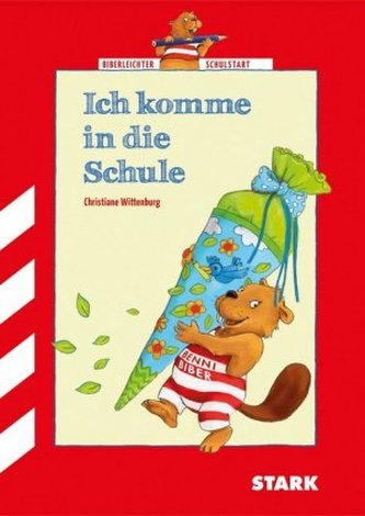 Benny Biber - Ich komme in die Schule