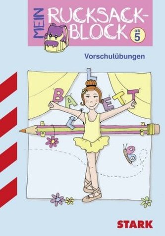 Mein Rucksackblock, Vorschulübungen - Ballett