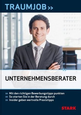 Traumjob Unternehmensberater