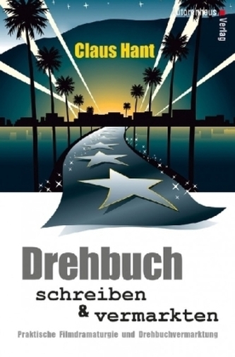 Drehbuch schreiben und vermarkten