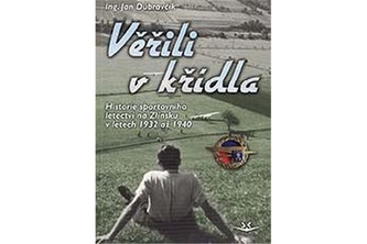 Věřili v křídla