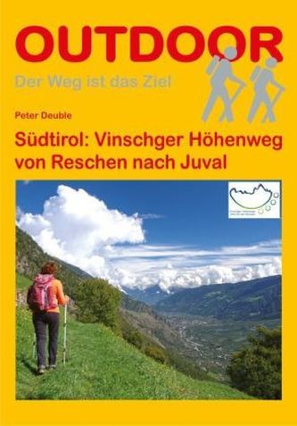Südtirol: Vinschger Höhenweg von Reschen nach Juval Südtirol: Vinschger Höhenweg von Reschen nach Juval