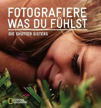 Fotografiere, was du fühlst