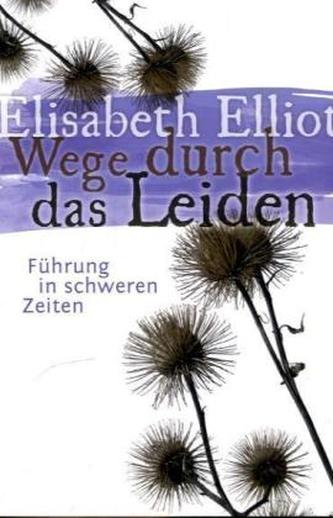 Wege durch das Leiden