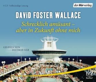 Schrecklich amüsant - aber in Zukunft ohne mich, 4 Audio-CDs