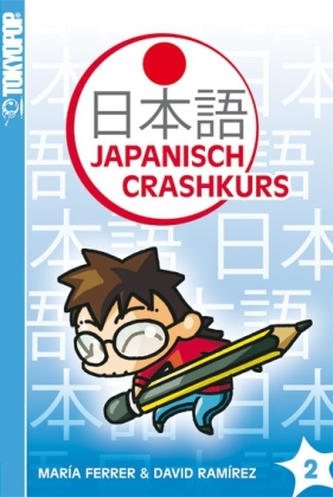 Japanisch-Crashkurs. Bd.2