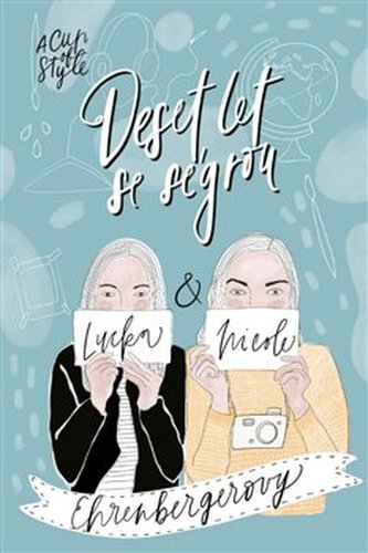 A Cup of Style - Deset let se ségrou