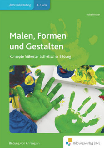 Malen, Formen und Gestalten