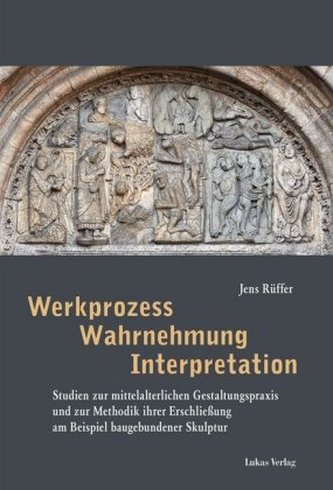 Werkprozess, Wahrnehmung, Interpretation