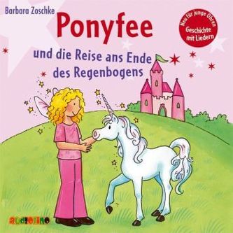 Hier kommt Ponyfee - Reise an das Ende des Regenbogens, 1 Audio-CD