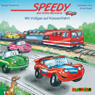Speedy, das kleine Rennauto: Mit Vollgas auf Klassenfahrt, 1 Audio-CD