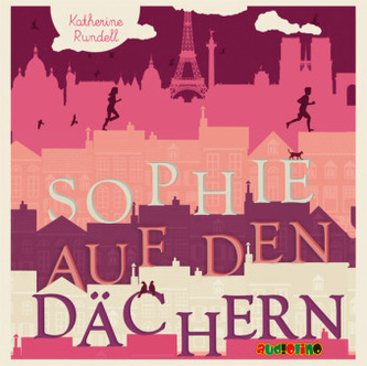 Sophie auf den Dächern, 3 Audio-CDs