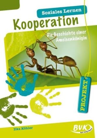 PROJEKT: Soziales Lernen - Kooperation
