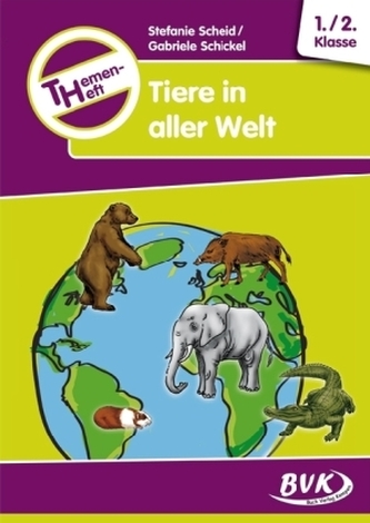 Themenheft 'Tiere in aller Welt' 1./2. Klasse