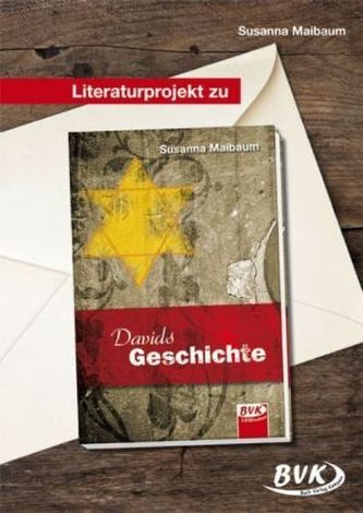 Literaturprojekt zu 'Davids Geschichte'