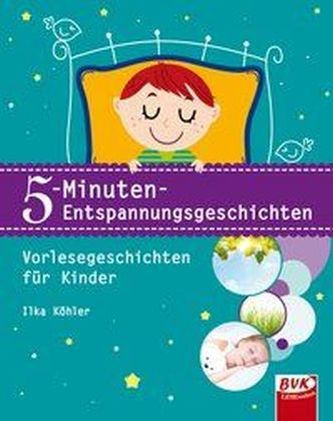 5-Minuten-Entspannungsgeschichten