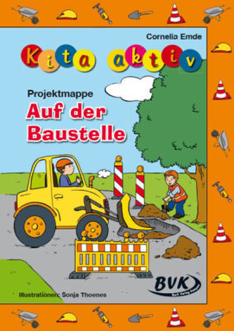 Kita aktiv 'Projektmappe Auf der Baustelle'
