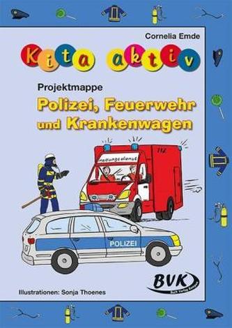 Kita aktiv 'Projektmappe Polizei, Feuerwehr und Krankenwagen'