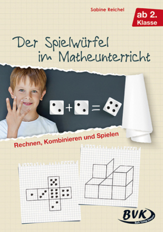 Der Spielwürfel im Matheunterricht