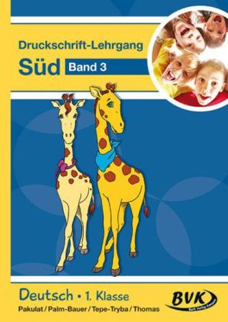 Deutsch - Druckschrift-Lehrgang Süd. Bd.3