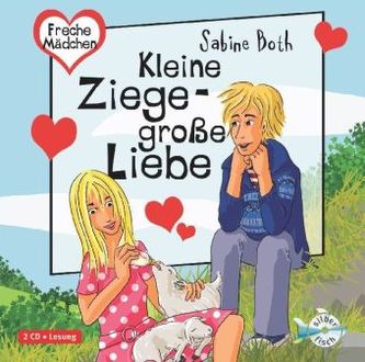 Kleine Ziege - Große Liebe, 2 Audio-CDs Kleine Ziege - Große Liebe, 2 Audio-CDs