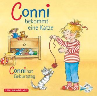 Conni bekommt eine Katze / Conni hat Geburtstag, 1 Audio-CD