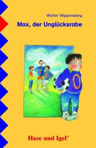 Max, der Unglücksrabe, Schulausgabe