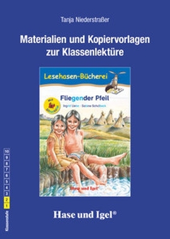 Materialien und Kopiervorlagen zur Klassenlektüre 'Fliegender Pfeil'