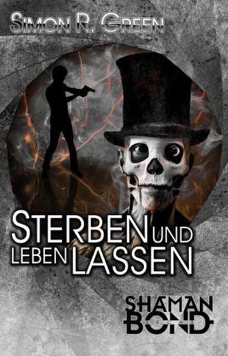 Shaman Bond - Sterben und leben lassen