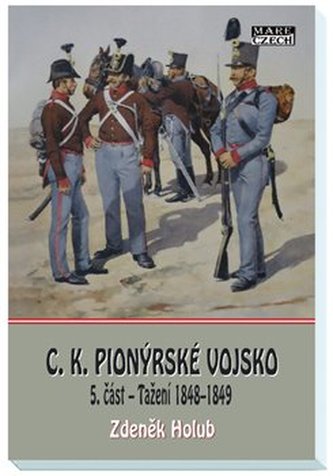 C.K. Pionýrské vojsko - 5. část