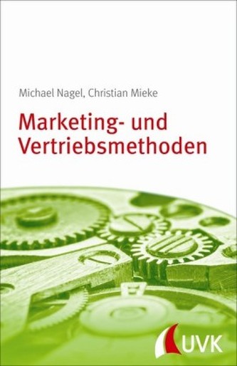 Marketing- und Vertriebsmethoden Marketing- und Vertriebsmethoden