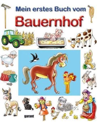 Mein erstes Buch vom Bauernhof