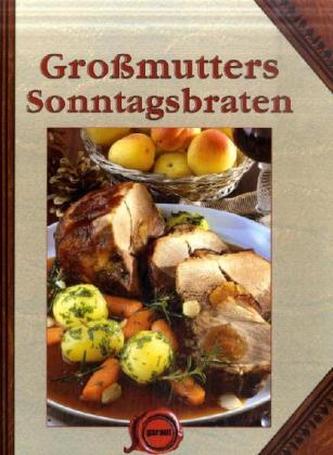 Großmutters Sonntagsbraten