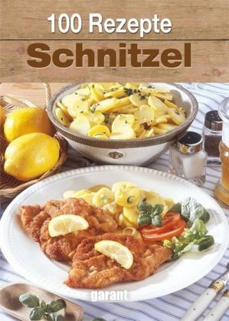 100 Rezepte - Schnitzel