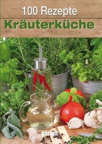 101 Rezepte - Kräuterküche